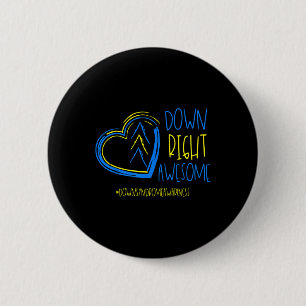 National Down Syndrome Awareness Month Down Right 6 Cm Round Badge
