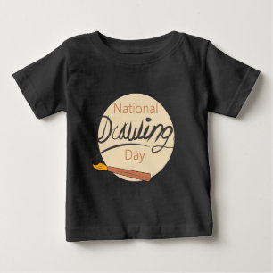 National Drawing Day Sign Baby T-Shirt