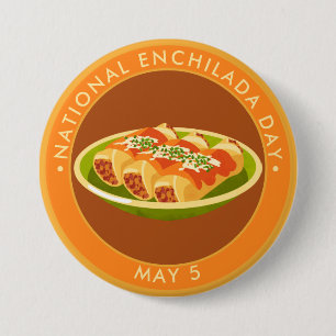 National Enchilada Day 7.5 Cm Round Badge