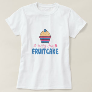 National Fruitcake Day Gift T-Shirt