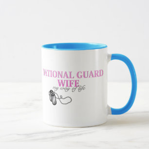 National Guard Wife, my way of life Mug