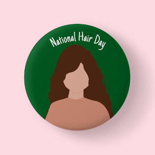 National Hair Day - Brown Hair Badge/ Button