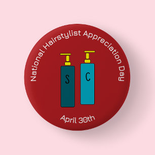 National Hairstylist Appreciation Day Badge/ 6 Cm Round Badge