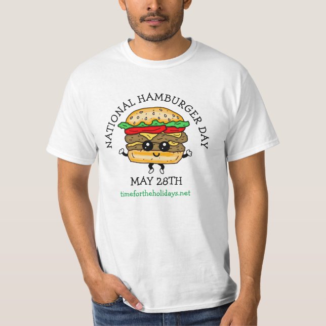 National Hamburger Day May 28th T-Shirt (Front)