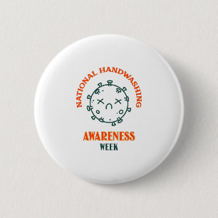 National Handwashing Awareness Week 6 Cm Round Badge