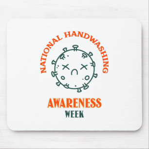 National Handwashing Awareness Week Mouse Pad