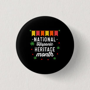 National Hispanic Heritage Month Funny Gift 3 Cm Round Badge