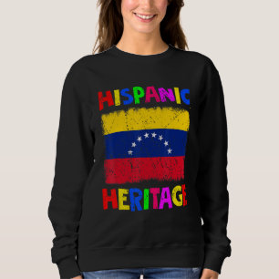 National Hispanic Heritage Month Latina Venezuela Sweatshirt