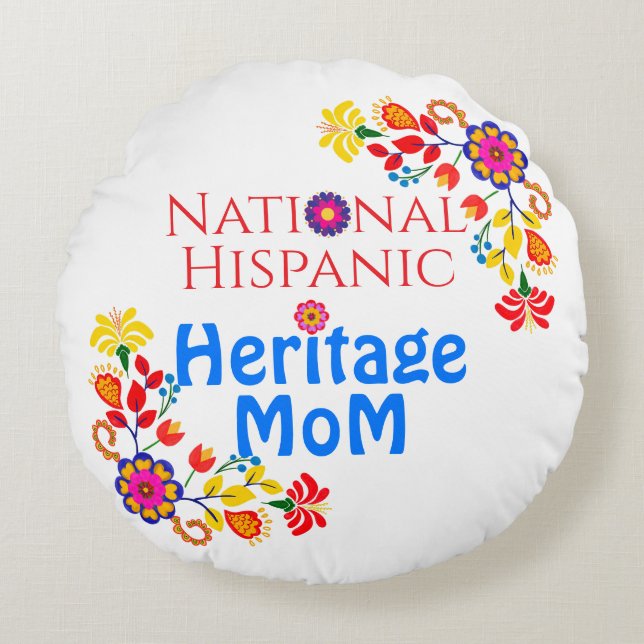 National Hispanic Heritage Month | Proud Mum Round Cushion (Front)