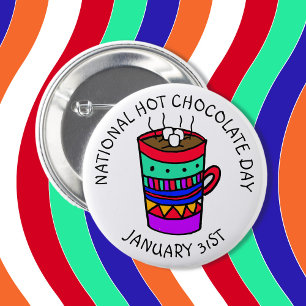 National Hot Chocolate Day January 31st 6 Cm Round Badge