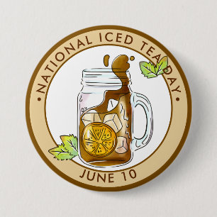 National Iced Tea Day 7.5 Cm Round Badge
