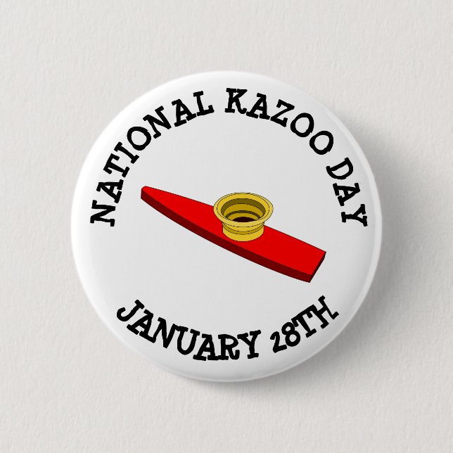 National Kazoo Day January 28tth Button (Front)