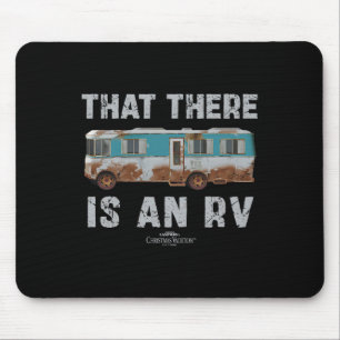 National Lampoon's Christmas Vacation That There I Mouse Pad