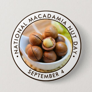 National Macadamia Nut Day 7.5 Cm Round Badge
