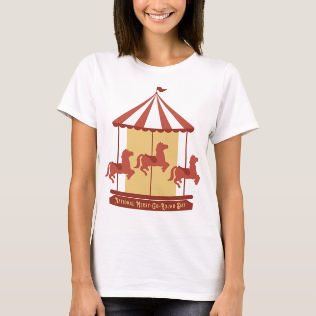 National Merry-Go-Round Day T-Shirt (Front)