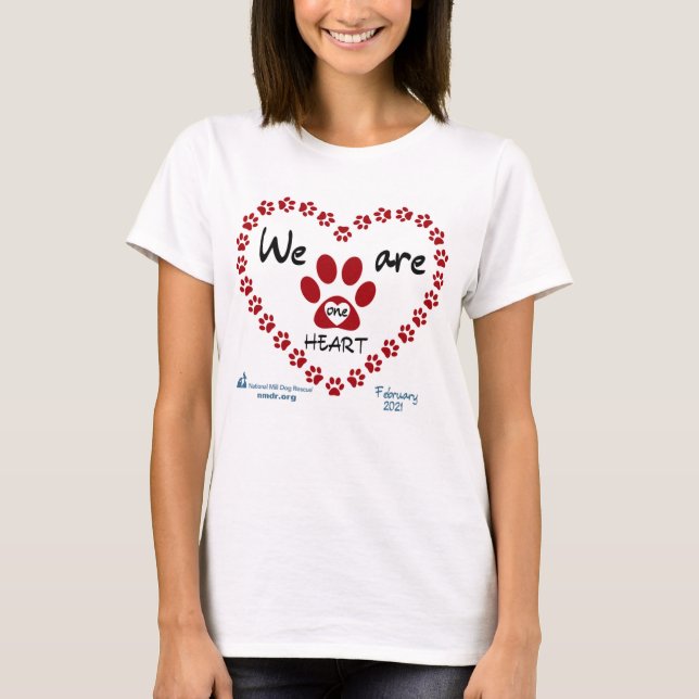 National Mill Dog Rescue We Are One Heart 2021 T-Shirt (Front)