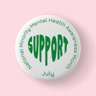 National Minority Mental Health Awareness Month 6 Cm Round Badge