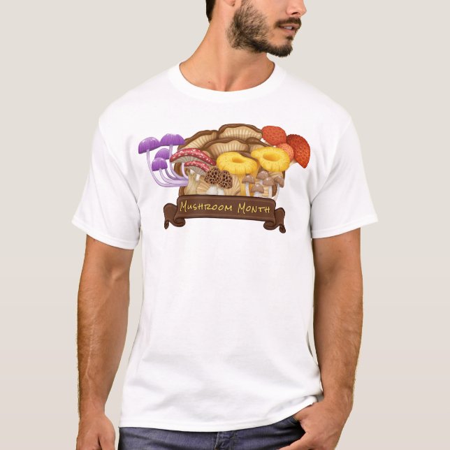 National Mushroom Month T-Shirt (Front)