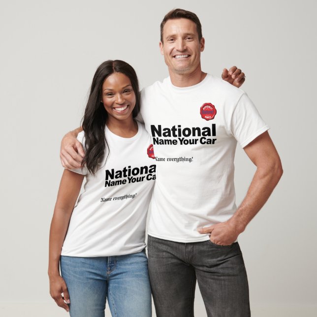 National Name Your Car T-Shirt (Unisex)