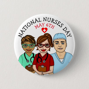 National Nurses Day May 6th  6 Cm Round Badge