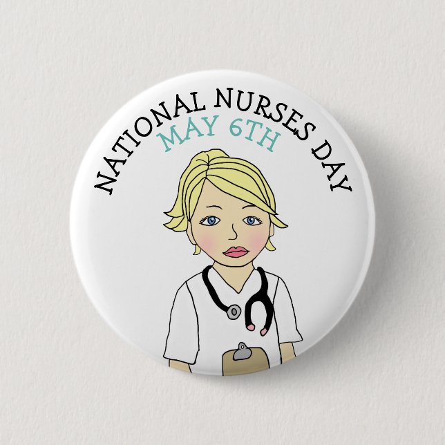 National Nurses Day May 6th 6 Cm Round Badge (Front)
