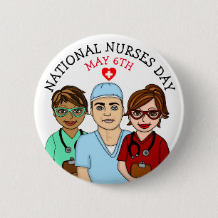 National Nurses Day May 6th    6 Cm Round Badge