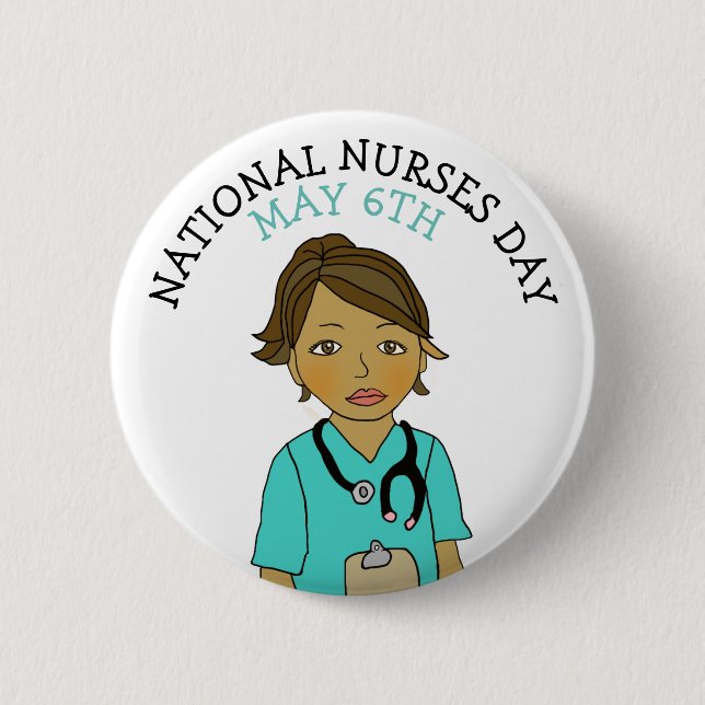 National Nurses Day May 6th 6 Cm Round Badge (Front)