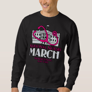 National Nurses March May 12 2022 Million Nurse Ma Sweatshirt