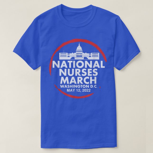 National Nurses March Safe Nurse Patient Ratios Ma T-Shirt (Design Front)