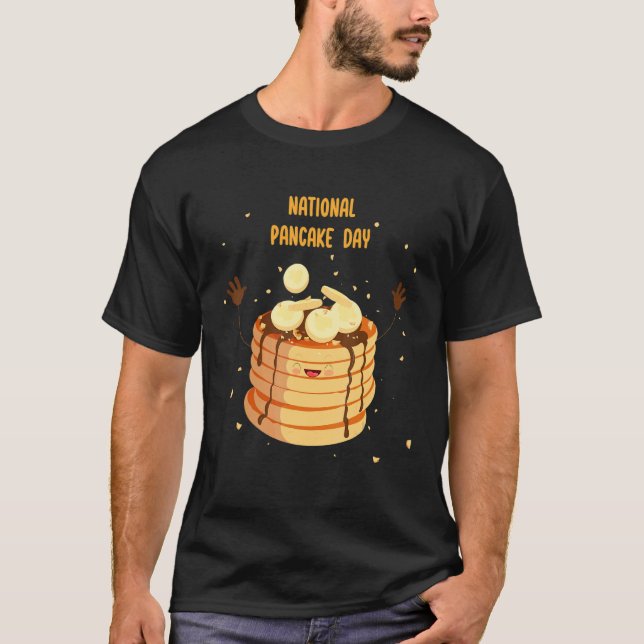 NATIONAL PANCAKE DAY quote flapjack cool griddleca T-Shirt (Front)