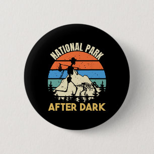 National Park After Dark Funny Nature Camping Moun 6 Cm Round Badge