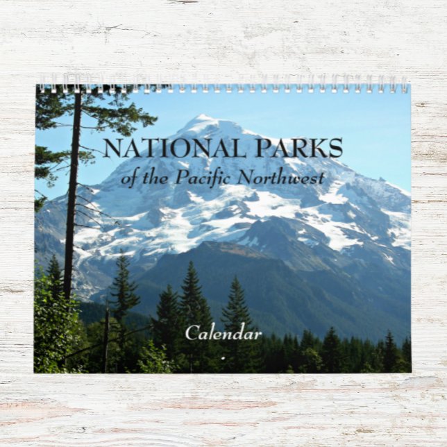 National Parks of the Pacific Northwest Photo Calendar (In Situ)