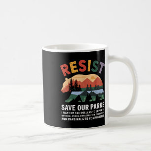 National Parks Resist Save Our Parks Conservation Coffee Mug