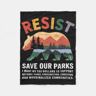 National Parks Resist Save Our Parks Conservation  Fleece Blanket