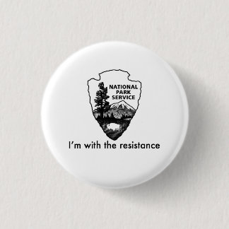 National Parks Service leads the resistance 3 Cm Round Badge