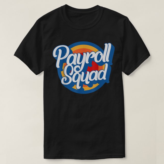 National Payroll Week Payroll Squad HR Manager Cot T-Shirt (Design Front)