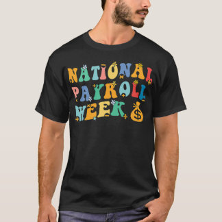National Payroll Week T-Shirt
