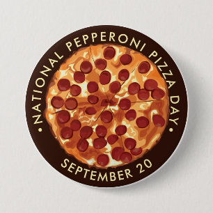 National Pepperoni Pizza Day Sept 20 7.5 Cm Round Badge