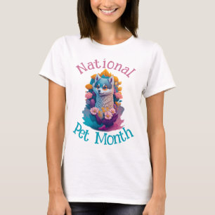 National Pet Month T-Shirt