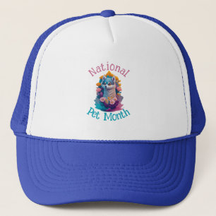 National Pet Month Trucker Hat