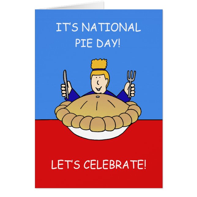 National Pie Day - January 23rd, Cartoon. (Front)