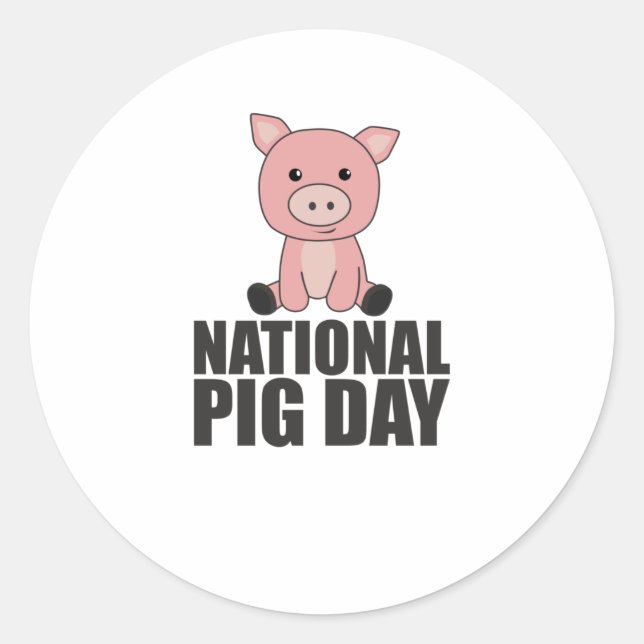 National Pig Day Cute Pig For Pig Day Classic Round Sticker (Front)