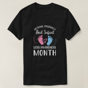National Pregnancy and Infant Loss Awareness Month T-Shirt