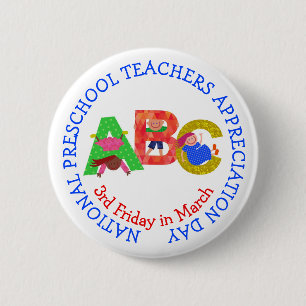 National Preschool Teachers Appreciation Day 6 Cm Round Badge