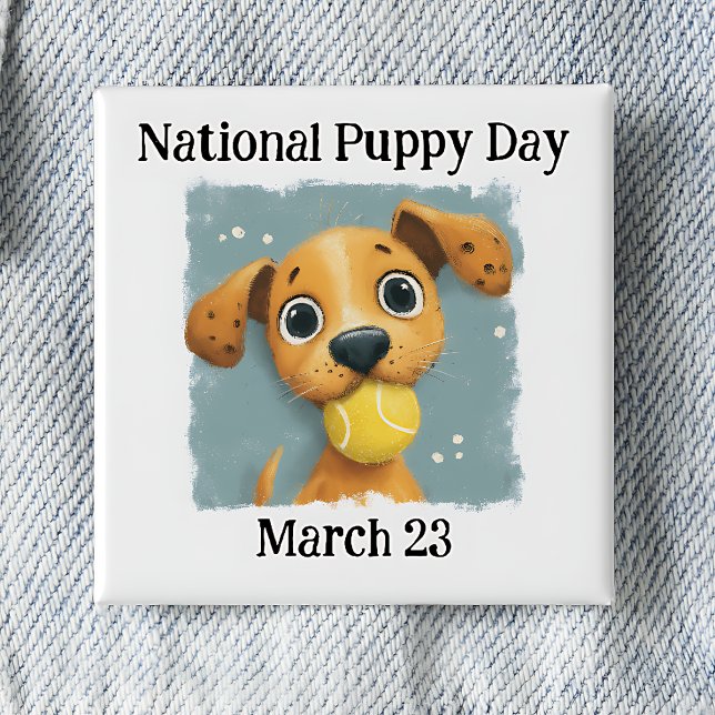 National Puppy Day  15 Cm Square Badge (Creator Uploaded)