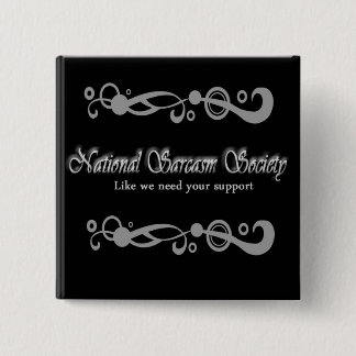National Sarcasm Society 15 Cm Square Badge
