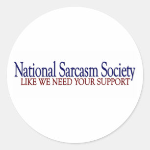 National Sarcasm Society Classic Round Sticker