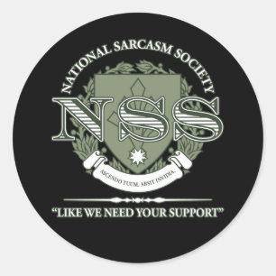 National Sarcasm Society Classic Round Sticker