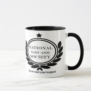 National Sarcasm Society Humour Quote Mug