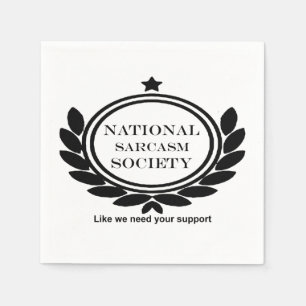 National Sarcasm Society Humour Quote Sarcastic Napkin